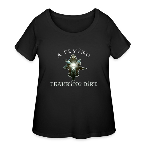A Flying Frakking Bike - Women's Curvy T-Shirt