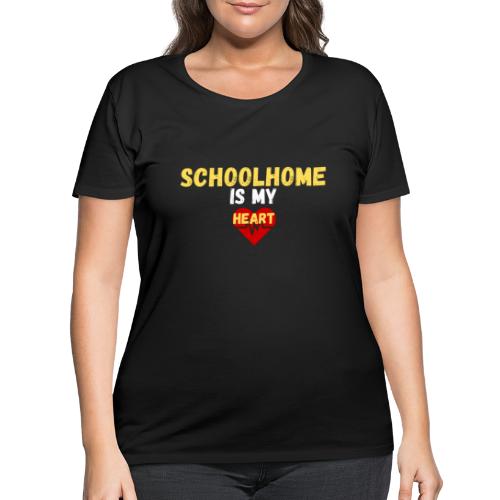 schoolhome Is My Heart | New T-shirt Design - Women's Curvy T-Shirt