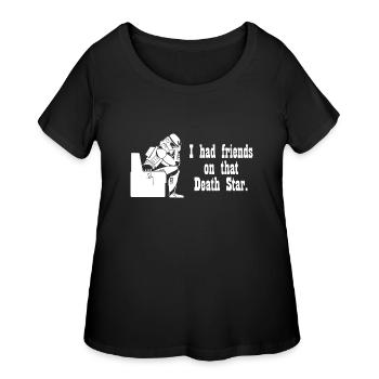 Friends On That Death Star - Women's Curvy T-Shirt - black - Front - Giselle (180cm)