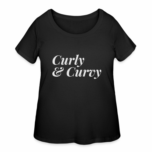 Curly & Curvy Women's Tee - Women's Curvy T-Shirt