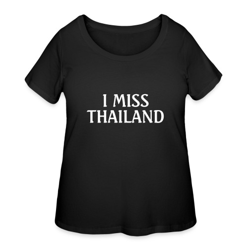 I miss Thailand - Women's Curvy T-Shirt