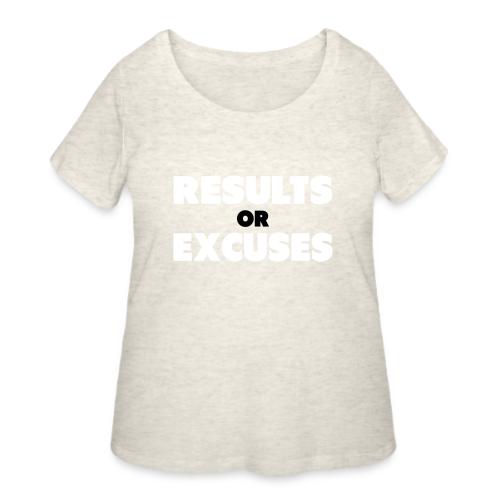 Results Or Excuses - Women's Curvy T-Shirt