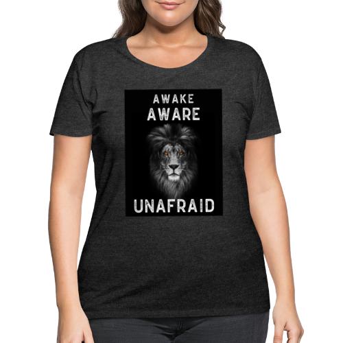 AWAKE AWARE UNAFRAID - Women's Curvy T-Shirt