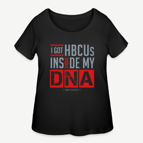 I Got HBCUs Inside My DNA - Women's Curvy T-Shirt