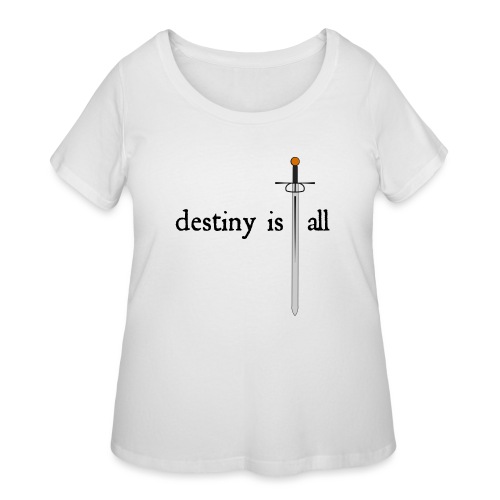Destiny Is All Sword - Women's Curvy T-Shirt