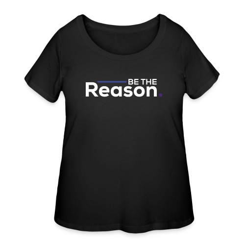 Be the Reason Logo (White) - Women's Curvy T-Shirt