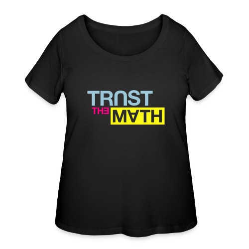Trust the Math - Women's Curvy T-Shirt