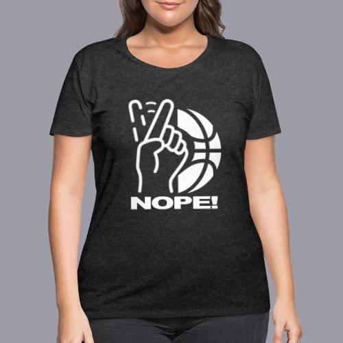 NOPE! - Women's Curvy T-Shirt
