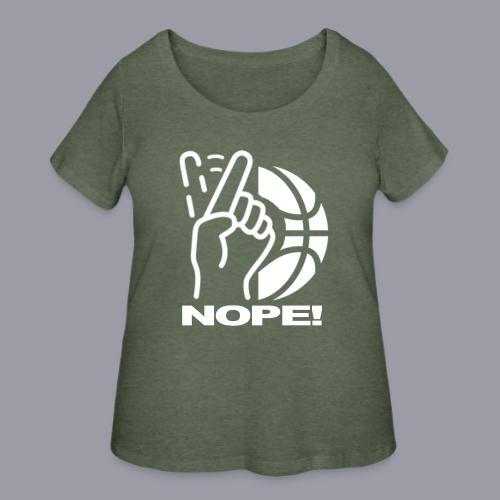 NOPE! - Women's Curvy T-Shirt