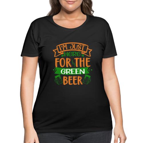 I m just here green beer - Women's Curvy T-Shirt