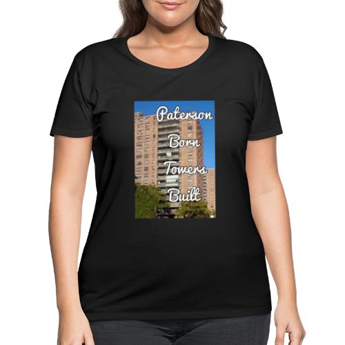 Paterson Born Towers Built - Women's Curvy T-Shirt