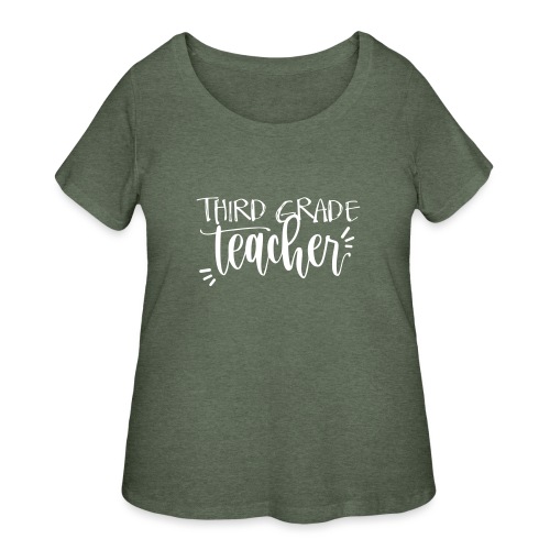 Third Grade Teacher T-Shirts - Women's Curvy T-Shirt