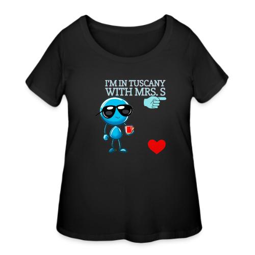 Smoon City_I'm in Tuscany with Mrs. S - Women's Curvy T-Shirt
