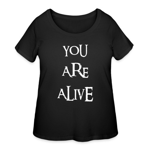 Alive - Women's - Women's Curvy T-Shirt