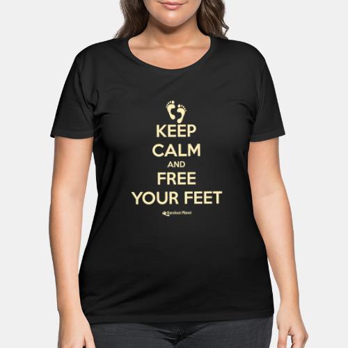 Keep Calm and Free Your Feet - Women's Curvy T-Shirt