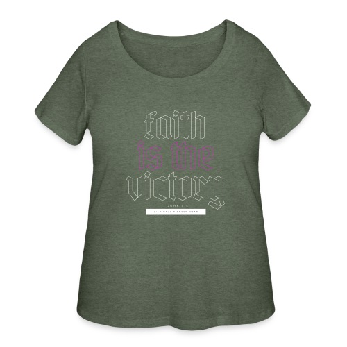 Faith is the Victory White - Women's Curvy T-Shirt