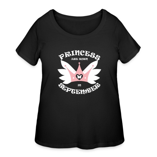 Princess Are Born In September - Women's Curvy T-Shirt