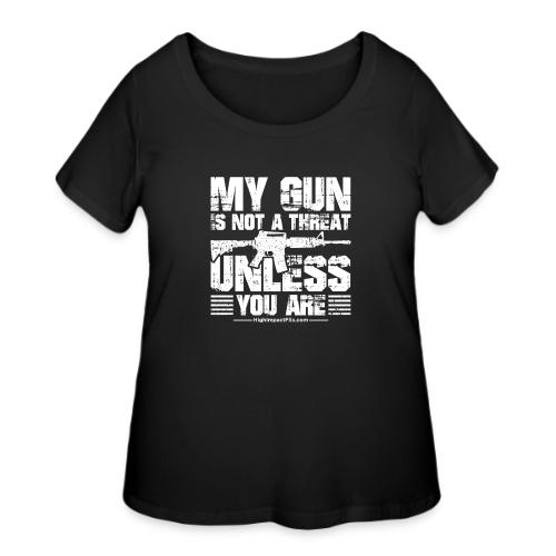 My Gun is Not a Threat - Women's Curvy T-Shirt