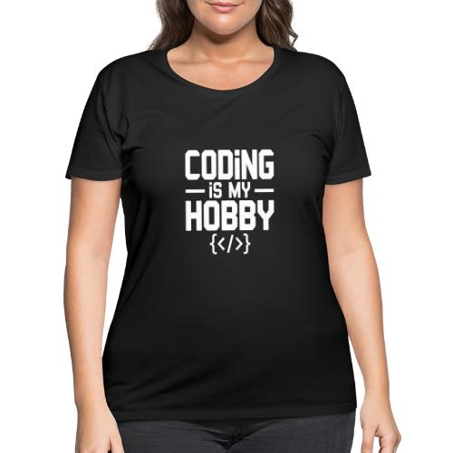 Coding Is My Hobby Typography - Women's Curvy T-Shirt
