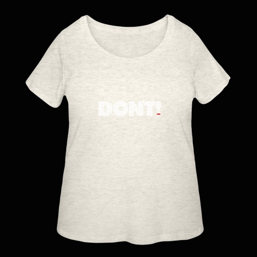 DON'T Panic - Women's Curvy T-Shirt