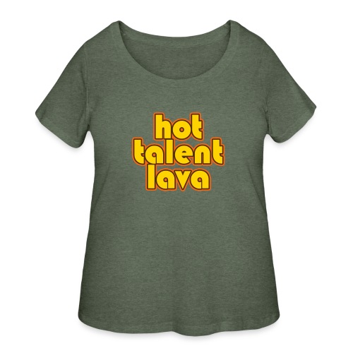 Hot Talent Lava - Yellow Letters - Women's Curvy T-Shirt