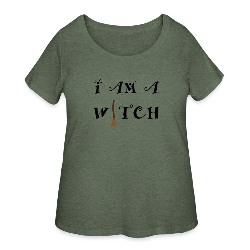 I Am A Witch Word Art - Women's Curvy T-Shirt