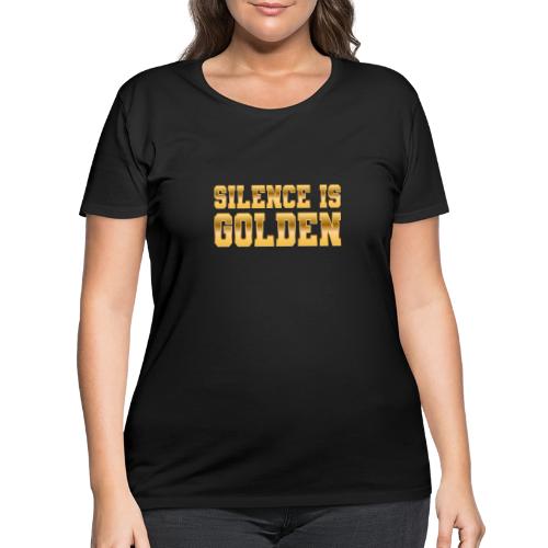 Silence is Golden - Women's Curvy T-Shirt