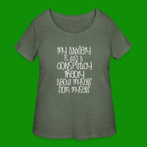 Anxiety Conspiracy Theory - Women's Curvy T-Shirt