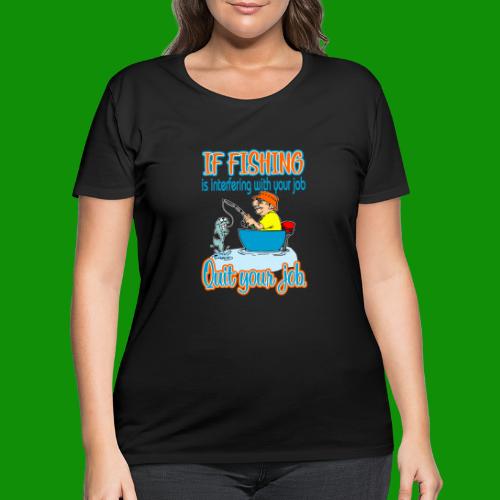 Fishing Job - Women's Curvy T-Shirt