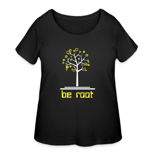 Be r00t - Women's Curvy T-Shirt