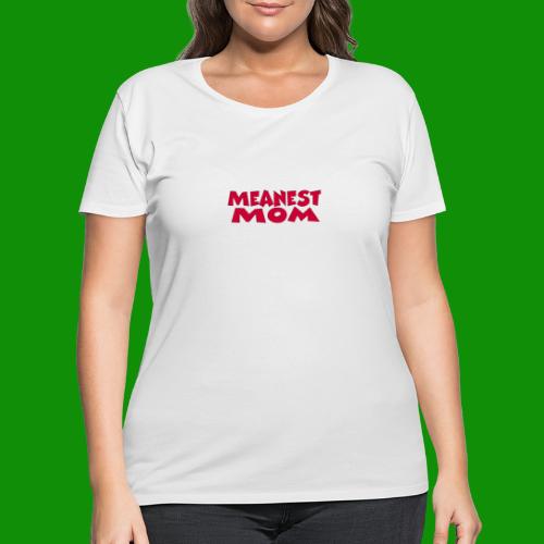 Meanest Mom - Women's Curvy T-Shirt