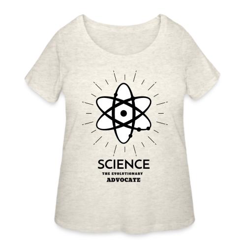 Science The Evolutionary Advocate - Women's Curvy T-Shirt