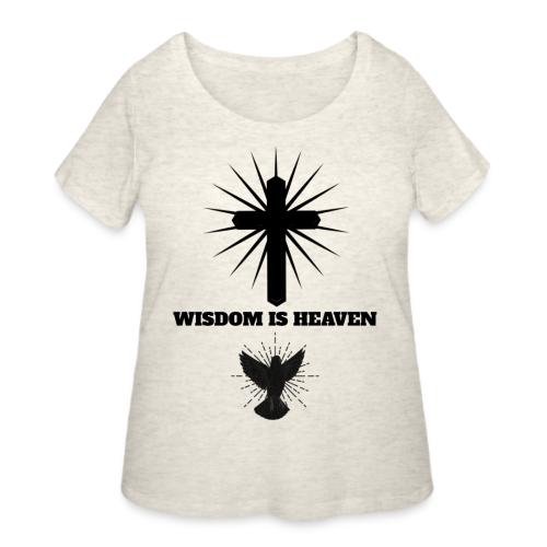Wisdom Is Heaven - Women's Curvy T-Shirt
