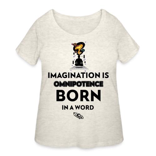 Imagination Is Omnipotence - Women's Curvy T-Shirt