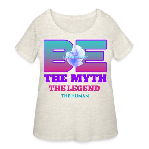 Be Legendary - Women's Curvy T-Shirt