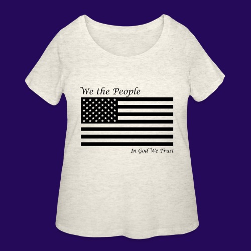 We The People In God We Trust - Women's Curvy T-Shirt