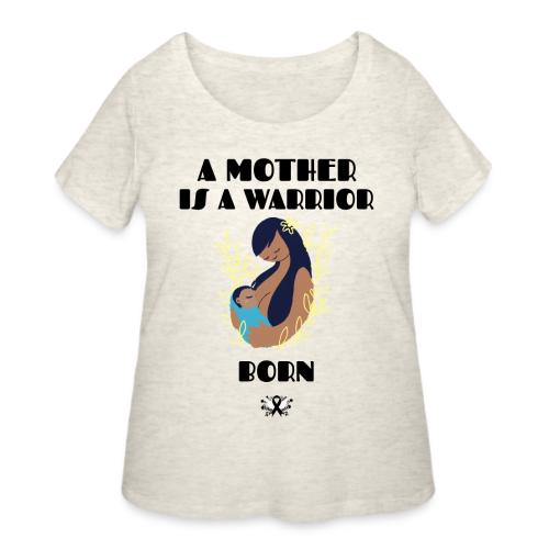 Warrior Mother - Women's Curvy T-Shirt