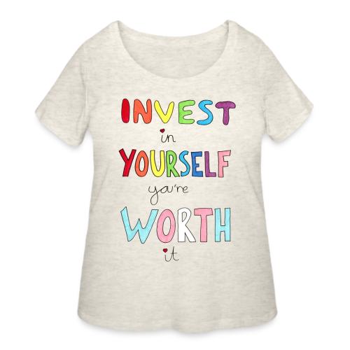 Invest in Yourself you're Worth it - Women's Curvy T-Shirt