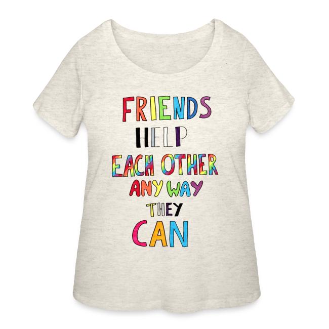 Friends Help Each Other Any Way They Can