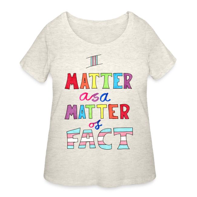 I Matter as a Matter of Fact