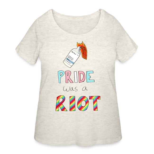 Pride Was A Riot