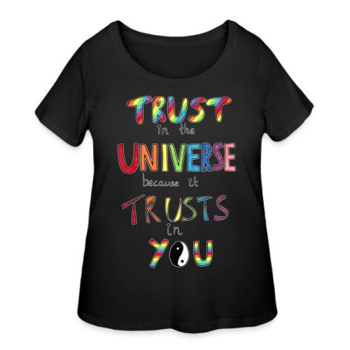 Trust In The Universe - Women's Curvy T-Shirt