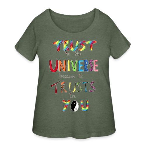 Trust In The Universe - Women's Curvy T-Shirt