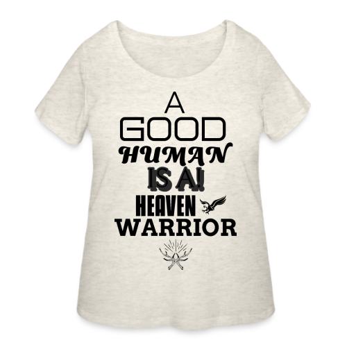 A Good Human - Women's Curvy T-Shirt