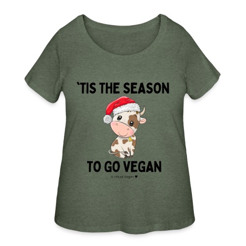 Tis The Season To Go Vegan - Women's Curvy T-Shirt