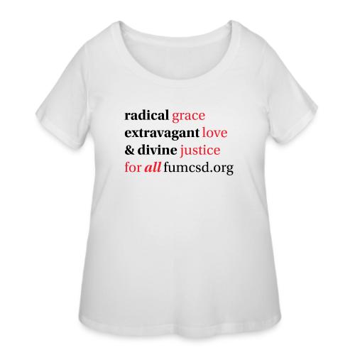 Grace. Love. Justice. serif font - Women's Curvy T-Shirt