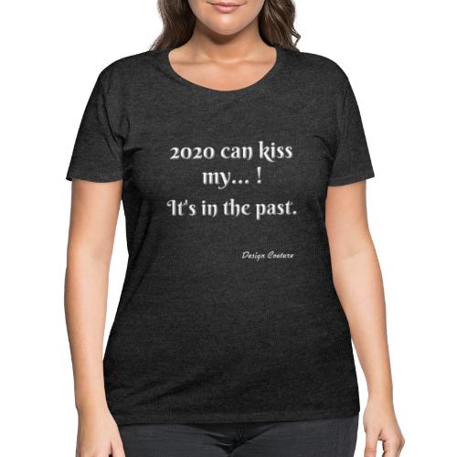 2020 CAN KISS MY WHITE - Women's Curvy T-Shirt