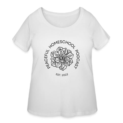 Peaceful Homeschool Podcast - Women's Curvy T-Shirt