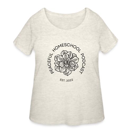 Peaceful Homeschool Podcast - T-shirt grande taille pour femmes