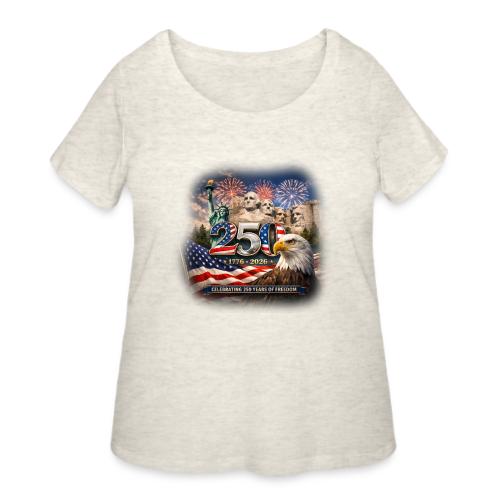 1776-2026 | Celebrating 250 Years of Freedom - Women's Curvy T-Shirt